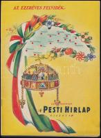 1938 Képes Vasárnap, a Pesti Hírlap kiadása - Az ezeréves Felvidék, különkiadás a Felvidék visszacsatolása alkalmából. Jó állapotban 34p.