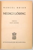 Marcel Brion: Medici Lőrinc. Fordította Nagy András. Budapest, é.n., Athenaeum. Kiadói egészvászon k...