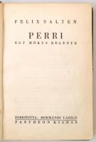 Felix Salten: Perri. Egy mókus regénye. Fordította Dormándi László. Budapest, é.n. (1938), Pantheon,...