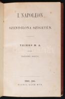 Thiers M. A.: I. Napoleon Szent-Ilona szigetén. Pest, 1864, Ráth Mór, 332 p. Kiadói picit kopottas, sérült gerincű dombornyomott egészvászon (Győry Dienes-féle) kötés, márványozott lapélekkel.