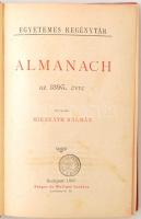 Egyetemes Regénytár. Almanach az 1895. évre. Szerkeszti Mikszáth Kálmán. Budapest, 1895, Singer és W...