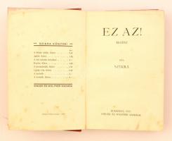 Szikra: Ez az! Budapest, 1915, Singer és Wolfner. Kiadói aranyozott egészvászon kötés, a gerince pic...