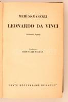 Mereskovszkij: Leonardo Da Vinci. Fordította Trócsányi Zoltán. Budapest, 1941, Dante. Kiadói aranyoz...