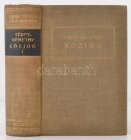 Dr. Térfy Gyula, Dr. Némethy Imre: Közjog I. kötet. Budapest, 1932, Grill Károly, X+663 p.Kiadói egé...