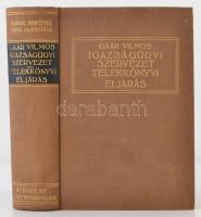 Dr. Gaár Vilmos: Igazságügyi szervezet. Telekkönyvi eljárás. Budapest, 1929, Grill Károly, XII+812 p...