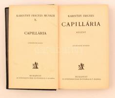 A Karinthy Frigyes munkái 4-5. és 9-10. kötete: Gyilkosok, Krisztus vagy Barabbás, Esik a hó, Capill...