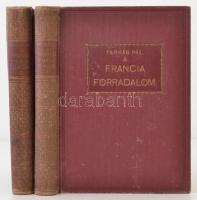 Farkas Pál: A francia forradalom I-II. Budapest, 1913, Singer és Wolfner. Kiadói kopottas egészvászon kötés, fekete-fehér képekkel illusztrálva.