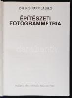 Kis Papp László: Építészeti fotogrammetria. Bp., 1981, Műszaki Könyvkiadó. Vászonkötésben, papír véd...