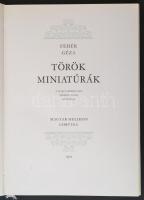 Fehér Géza: Török miniatúrák a magyarországi hódoltság koráról. Bp., 1975, Magyar Helikon - Corvina. Vászonkötésben, papír védőborítóval, karton védőtokban, jó állapotban.