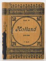 Grieben's Reiseführer. Holland 1915. Útikönyv sok térképpel, / with many maps in full linen bindig