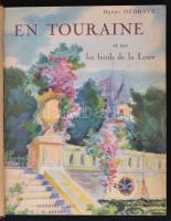 Debraye, Henry: En Touraine et sur les bords de la Loire. Chateaux et paysages. Arthaud, Grenoble, 1937