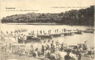 Komárom, Komárno; A cs. és kir. 13. utász zászlóalj hídverése / military bridge construction