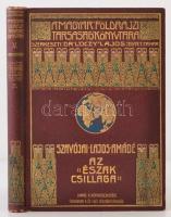 Szavójai Lajos Amádé: Az "Észak csillaga", Az Északi sarkitengeren 1899-1900. II. kötet. Olaszból fordította Dr. Darvai Móric. Bp., Lampel. Kiadói aranyozott egészvászon kötés, kissé kopottas állapotban. A gerinc felső részén apró sérülés.