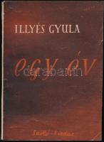 Illyés Gyula: Egy év. Budapest, 1945, Sarló, 77 p. Kiadói papírkötésben. Első kiadás.