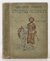 Vámbéry Ármin utazásai Ázsiában. Az ifjúság számára átdolgozta Radó Vilmos. Negyedik kiadás. Bp., 1909, Athenaeum. Kiadói egészvászon kötés, megviselt állapotban.