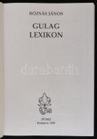 Rózsás János: Gulag lexikon. Bp., 2000, Püski. Kiadói egészvászon kötésben, kiadói papír védőborítóv...