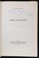 Tóth K. János: Római virágszedés. Bécs, 1988, Művészettörténeti Társaság. Vászonkötésben, papír védő...