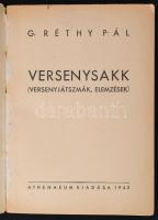 G. Réthy Pál: Versenysakk. Budapest, 1943, Athenaeum, 201+2 p. Kiadói papírkötés, kisebb hibákkal, d...