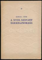 Barcza Gedeon-Tóth László: A XVIII. szovjet sakkbajnokság. Budapest, 1951, Sport Lap- és Könyvkiadó Vállalat. Magyar sakkélet könyvei 2. Kiadói papírkötés, ajándékozási sorokkal.