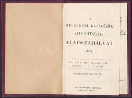 1903 A Budapesti Kávéfőzők szakegyesülete alapszabályai, kissé foltos fedőborítóval,  pp.:30, 15x10c...