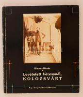 Kincses Károly: Levétetett Veressnél, Kolozsvárott. Bp., 1993, Magyar Fotográfiai Múzeum - VIPress Kft. Kisit kopott papírkötésben, egyébként jó állapotban.