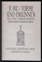 Tore/Türme und Brunnen aus vier Jahrhunderten deutscher Vergangenheit. Königstein im Taunus, 1954, K...