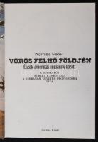 Korniss Péter: Vörös Felhő földjén. Észak-amerikai indiánok között.. Bp., 1982, Corvina. Kartonált p...