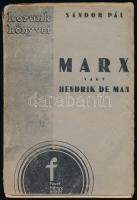 Sándor Pál: Marx vagy Hendrik de Man. Korunk könyvei. Budapest, 1934, Faust Könyvkiadó. Kiadói papírkötésben, megviselt állapotban, aláhúzásokkal. Első kiadás.
