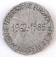 ~1985. "Idősek Európai Szövetsége 1962-1985 / E.U.R.A.G" jelzett Ag emlékérem (23,78g/0.80...