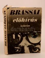 Brassai: Előhívás. Bukarest, 1980, Kriterion. Kartonált papírkötésben, kicsit sérült papír védőborítóval, egyébként jó állapotban.