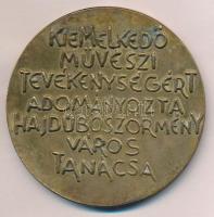 DN "Káplár Miklós Díj - Alapítva 1968-ban / Kiemelkedő művészi tevékenységért adományozta Hajdú...