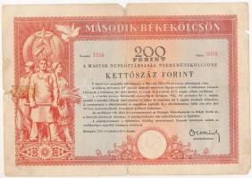 Budapest 1951. "Második Békekölcsön" nyereménykölcsön 200Ft-ról, ragasztott + 1954. "...