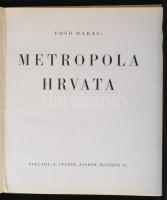 Toso Dabac: Metropola Hrvata. Fotókönyv. egy lap hiánnyal. / One page missing