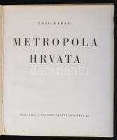 Toso Dabac: Metropola Hrvata. Fotókönyv. egy lap hiánnyal. / One page missing