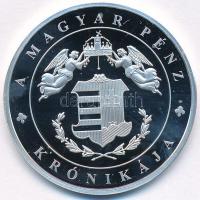 DN "A magyar pénz krónikája - Rabok legyünk vagy szabadok" Ag emlékérem tanúsítvánnyal (20...