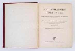 Pilch Jenő (szerk.): A világháború története. Bp., é.n., Franklin. Kiadói díszes, aranyozott egészvá...