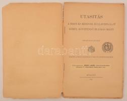 Utasítás a bírói és rendőri hullavizsgálat körül követendő eljárás iránt. Budapest, 1914, Magyar Kir...