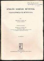 dr. Benes Lajos: Sürgős sebészi műtétek tájanatómiája és műtéttana. Előszóval ellátta dr. Bakay Lajo...