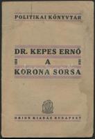 Dr. Kepes Ernő: A korona sorsa. A búza és az arany ára, és a korona árfolyama. Politikai Könyvtár 2. Budapest, 1922, Orion Könyvkiadó. Kiadói papírkötés, tuladjonosi névbejegyzéssel, foltos borítóval.