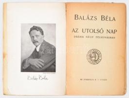 Balázs Béla: Az utolsó nap. Dráma négy felvonásban. Modern Könyvtár. Gyoma, é.n. Athenaeum Irodalmi ...