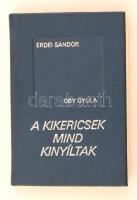 Erdei Sándor, Oby Gyula: A kikericsek mind kinyíltak. 1987, Pallas. Kiadói egészvászon kötésben