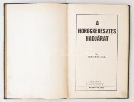 Ignotus Pál: A horogkeresztes hadjárat. Budapest, 1933, Váradi Béla "Forum" nyomdája, 59 p...