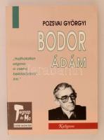 Pozsvai Györgyi: Bodor Ádám. Pozsony, 1998, Kalligram Könyvkiadó. Kiadói papírkötés. Bodor Ádám által dedikált.