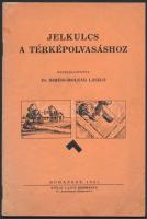 Dr. Irmédi-Molnár László: Jelkulcs a térképolvasáshoz. Budapest, 1941, Kókai Lajos bizománya, 36 p. Gazdagon illusztrált, jó állapotban