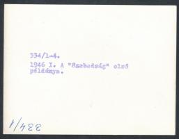 1946 A Szabadság Demokratikus Napilap első példánya, hátoldalon feliratozott sajtófotó, 9x12 cm