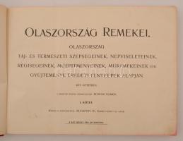 Olaszország remekei I-II. Olaszország táj-, és természeti szépségeinek, népviseleteinek, régiségeine...