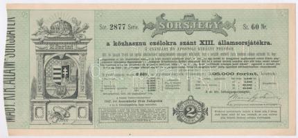 Budapest 1887. "A közhasznú czélokra szánt XIII. államsorsjáték - ő császári és apostoli királyi fensége" sorsjegye 2Ft értékben T:II