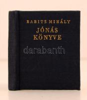 Babits Mihály: Jónás Könyve. Budapest, 1976, Szépirodalmi Könyvkiadó. Kiadói egészvászon kötés. Az 1947-es könyv facsimile kiadása.