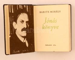 Babits Mihály válogatott versei. Szekszárd, 1976, Szekszárdi Minatűrkönyv-gyűjtők Klubja. Kiadói bordázott gerincű műbőr kötés. Megjelent 150 számozott és 150 számozatlan példányban, forgalomba nem került. Számozott példány. (150/44.)