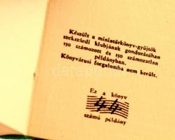 Babits Mihály válogatott versei. Szekszárd, 1976, Szekszárdi Minatűrkönyv-gyűjtők Klubja. Kiadói bor...